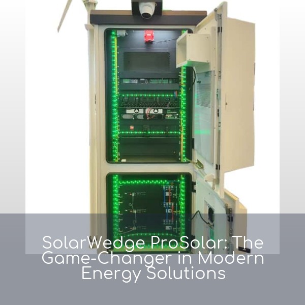 SolarWedge ProSolar: The Game-Changer in Modern Energy Solutions